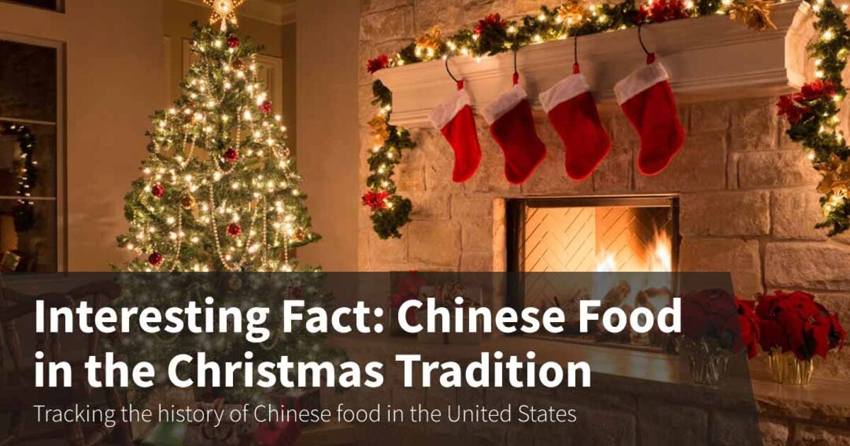 Interesting Fact: Chinese Food in the Christmas Tradition
