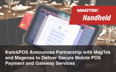 KwickPOS Announces Partnership with MagTek and Magensa to Deliver Secure Mobile POS Payment and Gateway Services