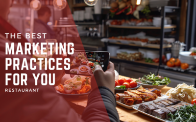 The Best Marketing Practices for Your Restaurant